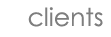 Clients